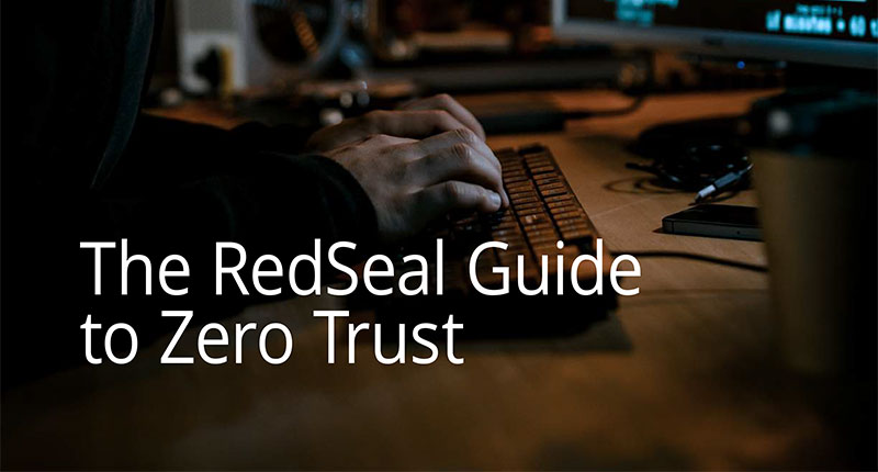 The RedSeal Guide to Zero Trust