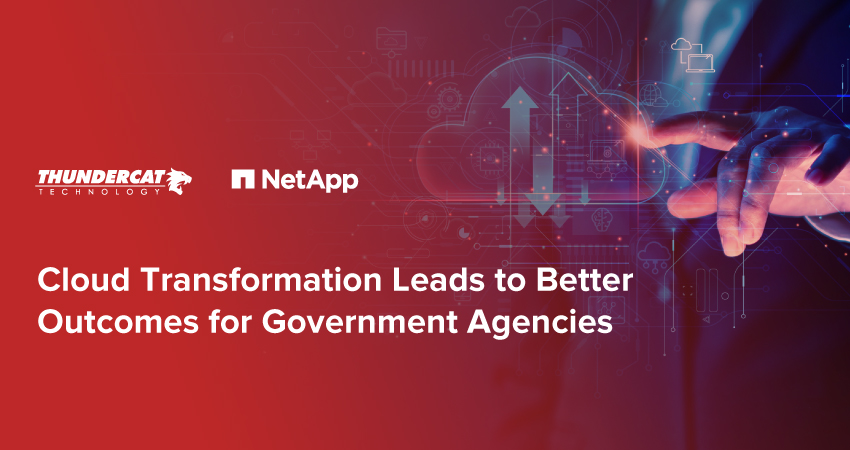 Cloud Transformation Leads to Better Outcomes for Government Agencies