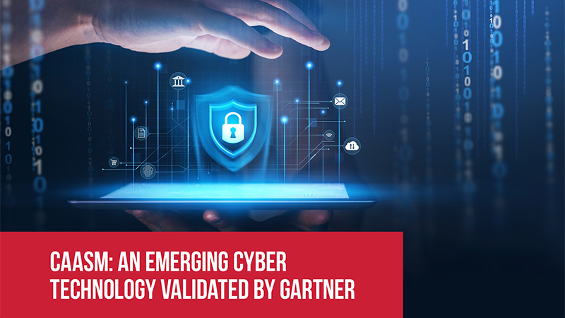 CAASM: An Emerging Cyber Technology Validated by Gartner