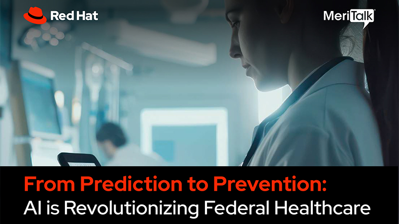 From Prediction to Prevention: AI is Revolutionizing Federal Healthcare